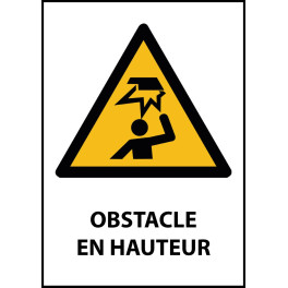 Panneau de Danger "Obstable en hauteur" Vinyle A5