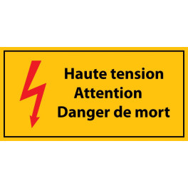 panneau " haute tension , Attention danger de mort - danger de mort" - Vinyle autocollant