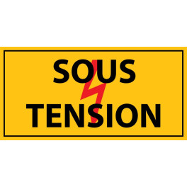 panneau rectangulaire " sous tension " - PVC