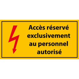 Panneau rectangulaire "Accès réservé exclusivement au personnel autorisé" - Vinyle autocollant