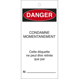 Étiquettes de Condamnation "Danger : Condamné Momentanément"