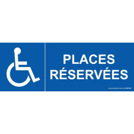 Signalisation "Places réservées" handicapé