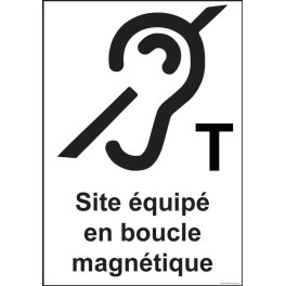 Panneau signal̩étique "Site ̩équip̩é en boucle magn̩etique"