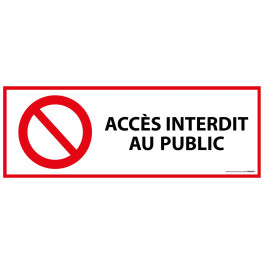 Panneau d'interdiction "Accès interdit aux publics" ISO EN 7010