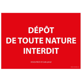 Panneau "Dépôt de toute nature interdit"