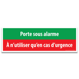 Panneau et autocollant d'évacuation - Porte sous alarme A n'utiliser qu'en cas d'urgence - 300 x 100 mm