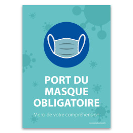 Panneau "Port du masque obligatoire - Merci de votre compréhension"