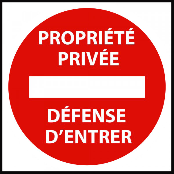 Panneau de circulation - Propriété privée défense d'entrer250 x 250 mm