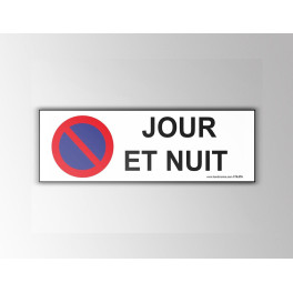 Signalisation "Interdiction stationnement, jour et nuit"